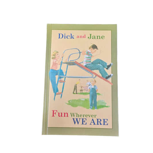 Vintage Book Dick and Jane "fun wherever we are" 8.5"x6"